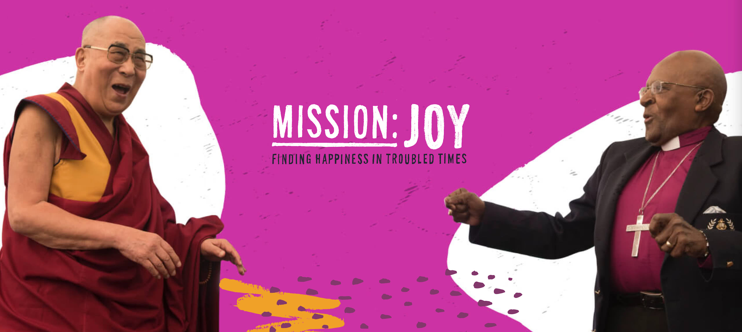 Mission: JOY — Finding Happiness in Troubled Times
Photo of His Holiness the Dalai Lama and Archbishop Desmond Tutu
